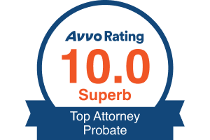 Avvo Rating 10.0 Superb badge for Top Attorney in Probate.